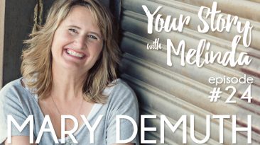 Your Story #24: Mary DeMuth